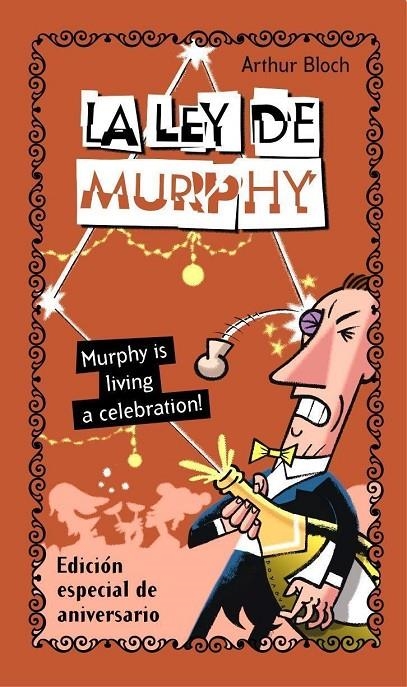 LEY DE MURPHY, LA (ED.ANIVERSARIO) | 9788484604235 | BLOCH, ARTHUR | Librería Castillón - Comprar libros online Aragón, Barbastro