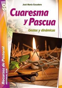 Cuaresma y Pascua | 9788490231333 | Escudero Fernández, José María | Librería Castillón - Comprar libros online Aragón, Barbastro