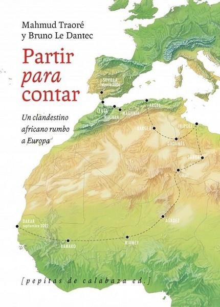 Partir para contar | 9788415862123 | Traoré, Mahmud; Le Dantec, Bruno | Librería Castillón - Comprar libros online Aragón, Barbastro