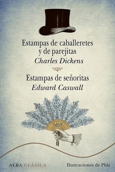 Estampas de caballeretes y de parejitas : Estampas de señoritas | 9788484289708 | Dickens, Charles; Caswall, Edward | Librería Castillón - Comprar libros online Aragón, Barbastro