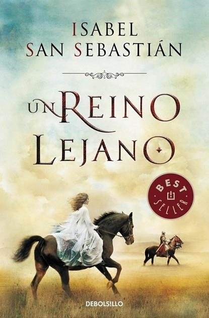 Un reino lejano | 9788490327784 | Isabel San Sebastián | Librería Castillón - Comprar libros online Aragón, Barbastro