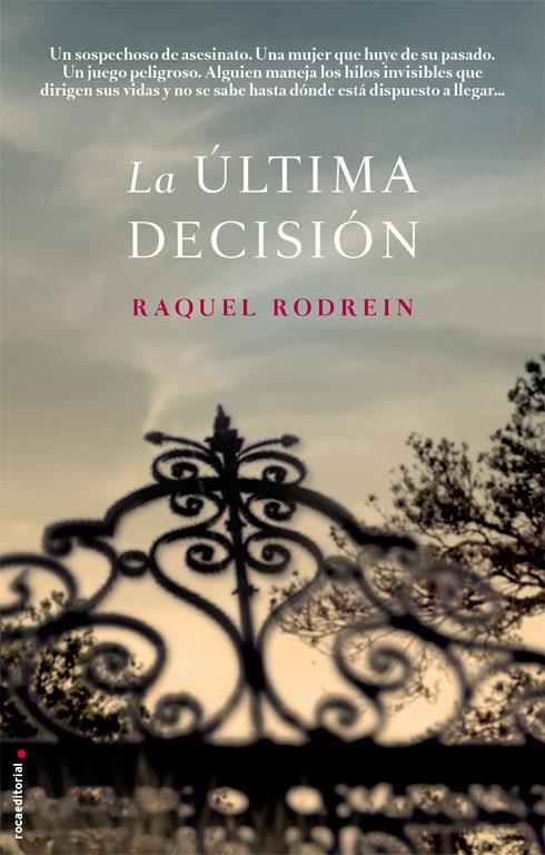 La última decisión | 9788499187181 | Rodrein, Raquel | Librería Castillón - Comprar libros online Aragón, Barbastro