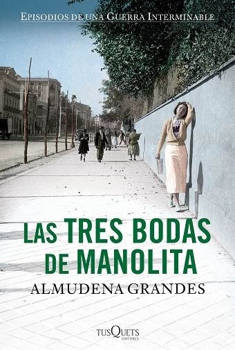 Las tres bodas de Manolita | 9788483838549 | Grandes, Almudena | Librería Castillón - Comprar libros online Aragón, Barbastro