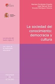 SOCIEDAD DEL CONOCIMIENTO: DEMOCRACIA Y CULTURA, LA | 9788480637152 | FERNANDEZ ENGUITA, MARIANO Y OTROS | Librería Castillón - Comprar libros online Aragón, Barbastro