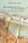 Siete ciudades en África | 9788496824935 | Silva, Lorenzo | Librería Castillón - Comprar libros online Aragón, Barbastro