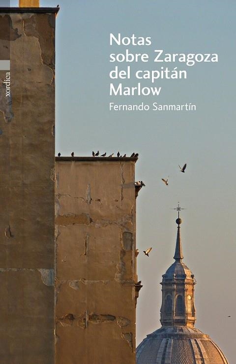 Notas sobre Zaragoza del capitán Marlow | 9788496457898 | Sanmartín, Fernando | Librería Castillón - Comprar libros online Aragón, Barbastro