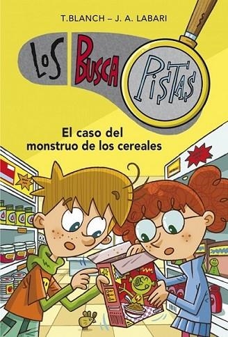 Buscapistas 6. El caso del monstruo de los cereales | 9788490431528 | José Ángel Labari Teresa Blanch | Librería Castillón - Comprar libros online Aragón, Barbastro