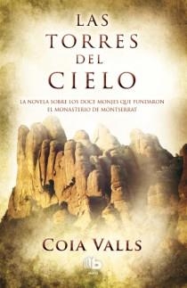 Las torres del cielo | 9788498729160 | Valls, Coia | Librería Castillón - Comprar libros online Aragón, Barbastro