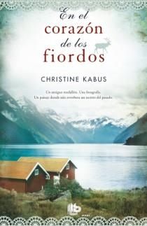 En el corazón de los Fiordos | 9788498729146 | Christine Kabus | Librería Castillón - Comprar libros online Aragón, Barbastro