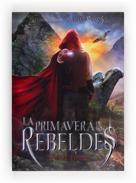 LA PRIMAVERA DE LOS REBELDES | 9788467569452 | Rhodes, Morgan | Librería Castillón - Comprar libros online Aragón, Barbastro