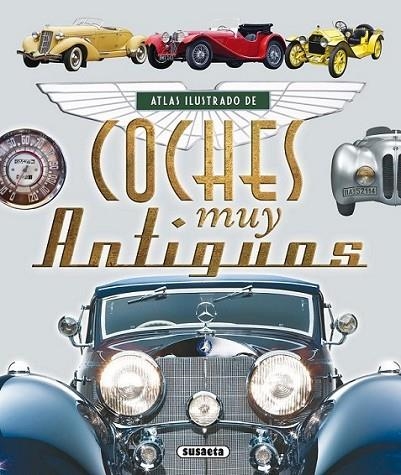 Atlas ilustrado de coches muy antiguos | 9788467725124 | Ruiz Palacio, Juan Pablo | Librería Castillón - Comprar libros online Aragón, Barbastro