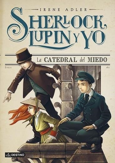 La catedral del miedo - Sherlock, Lupin y yo 4 | 9788408125044 | Adler, IRene | Librería Castillón - Comprar libros online Aragón, Barbastro