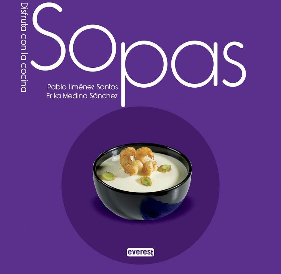 Sopas | 9788444121789 | Medina Sánchez, Erika; Jiménez Sancho, Pablo | Librería Castillón - Comprar libros online Aragón, Barbastro