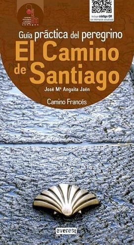 El Camino de Santiago. Guía Práctica del Peregrino. Camino Francés | 9788444132976 | Anguita Jaén, José María | Librería Castillón - Comprar libros online Aragón, Barbastro