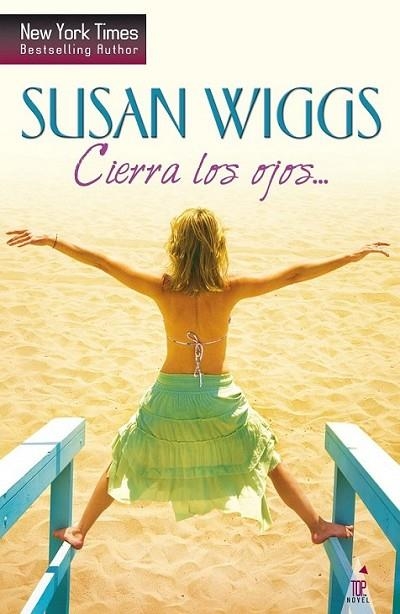 Cierra los ojos… | 9788468740775 | Wiggs, Susan | Librería Castillón - Comprar libros online Aragón, Barbastro