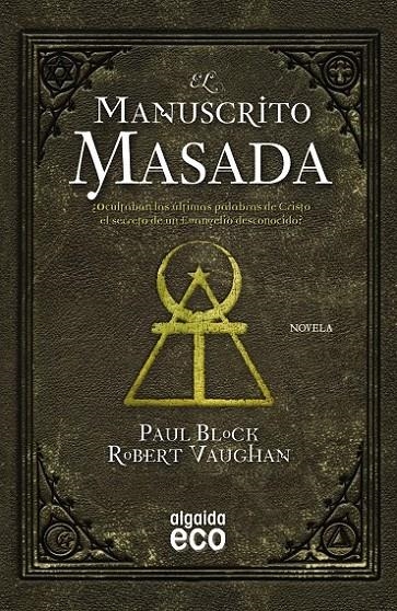 El manuscrito Masada | 9788498779943 | Vaughan, Robert; Block, Paul | Librería Castillón - Comprar libros online Aragón, Barbastro