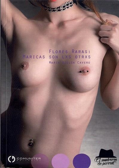 FLORES RARAS: MARICAS SON LXS OTRXS | 9788415126683 | BIELSA CAVERO, MARÍA | Librería Castillón - Comprar libros online Aragón, Barbastro