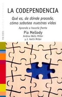 CODEPENDENCIA, LA | 9788449315947 | MELLODY, PIA | Librería Castillón - Comprar libros online Aragón, Barbastro