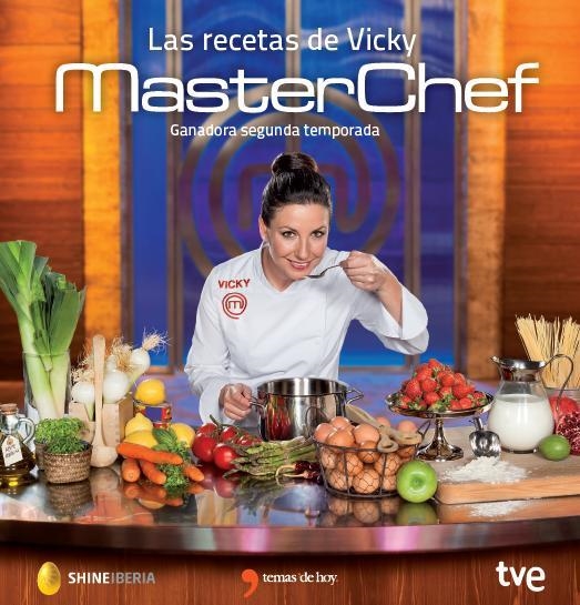 Las recetas de Vicky - Ganador de Masterchef segunda edición | 9788499984193 | CR TVE/MasterChef | Librería Castillón - Comprar libros online Aragón, Barbastro