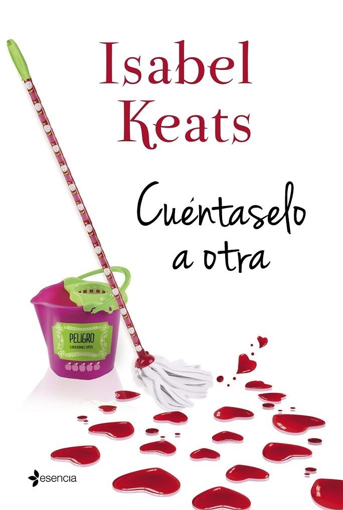 Cuéntaselo a otra | 9788408131618 | Isabel Keats | Librería Castillón - Comprar libros online Aragón, Barbastro