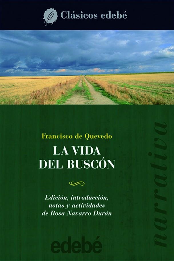 LA VIDA DEL BUSCÓN | 9788423690374 | FRANCISCO DE QUEVEDO Y VILLEGAS Edebé (obra colectiva) | Librería Castillón - Comprar libros online Aragón, Barbastro