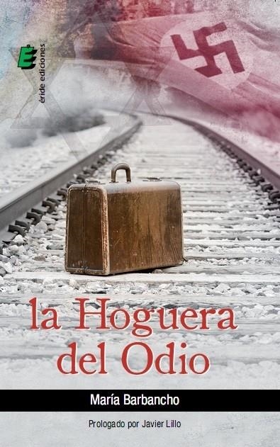 La hoguera del odio | 9788415883579 | Barbancho, María | Librería Castillón - Comprar libros online Aragón, Barbastro