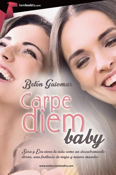 Carpe diem, baby | 9788415747482 | Guiomar Alcázar, Belén | Librería Castillón - Comprar libros online Aragón, Barbastro