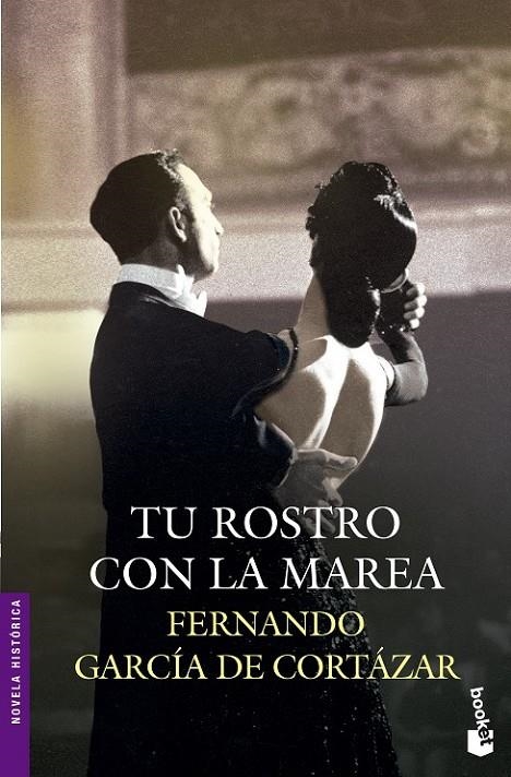 Tu rostro con la marea | 9788427041325 | García de Cortázar, Fernando | Librería Castillón - Comprar libros online Aragón, Barbastro