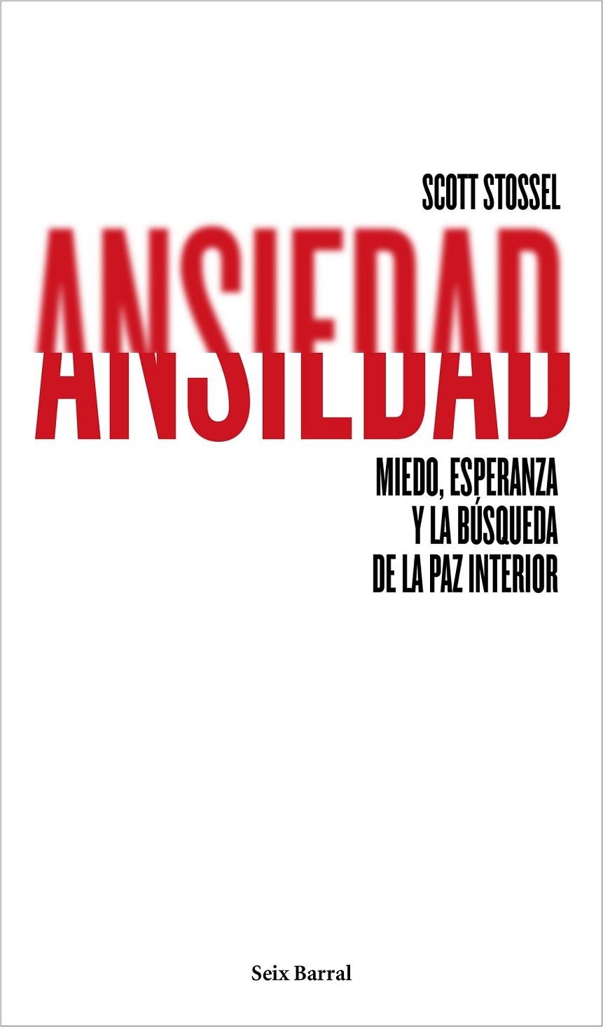 Ansiedad | 9788432222948 | Stossel, Scott | Librería Castillón - Comprar libros online Aragón, Barbastro