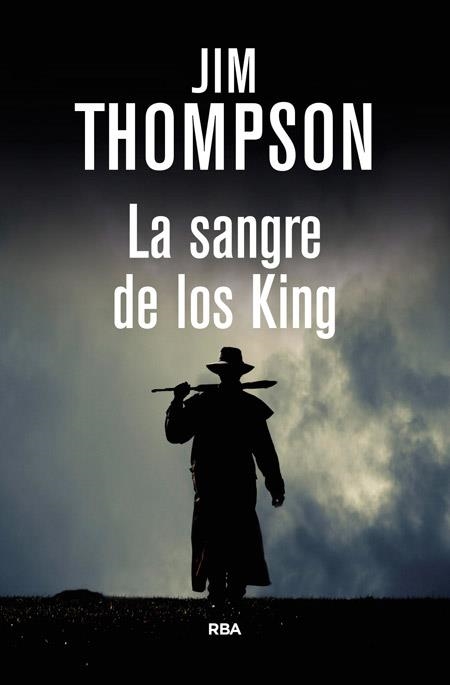 La sangre de los king | 9788490066546 | THOMPSON, JIM | Librería Castillón - Comprar libros online Aragón, Barbastro