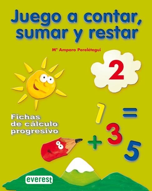 Juego a contar, sumar y restar 2. Fichas de cálculo progresivo | 9788424182205 | María Amparo Perelétegui Candelas | Librería Castillón - Comprar libros online Aragón, Barbastro