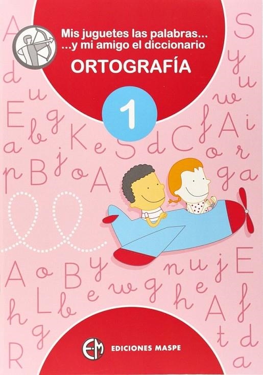 Mis juguetes, las palabras y mi amigo el diccionario diccionario ortografía 1 (ED.2014) | 9788488875310 | Alonso Aparicio, Pedro | Librería Castillón - Comprar libros online Aragón, Barbastro