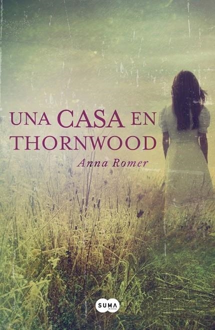 UNA CASA EN THORNWOOD | 9788483657584 | ROMMER, ANNA | Librería Castillón - Comprar libros online Aragón, Barbastro