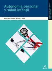 Autonomía personal y salud infantil | 9788497713849 | Rodríguez Diéguez, Antonio Jesús / Zehag Muñoz, Margarita | Librería Castillón - Comprar libros online Aragón, Barbastro