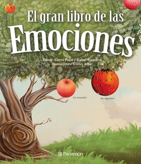 EL GRAN LIBRO DE LAS EMOCIONES | 9788434238046 | Pujol i Pons, Esteve; Arbat, Carles; Bisquerra Alzina, Rafael | Librería Castillón - Comprar libros online Aragón, Barbastro