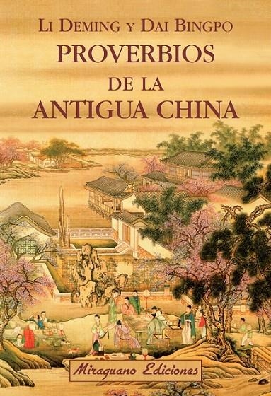 Proverbios de la antigua China | 9788478134212 | Deming, Li; Bingpo, Dai | Librería Castillón - Comprar libros online Aragón, Barbastro