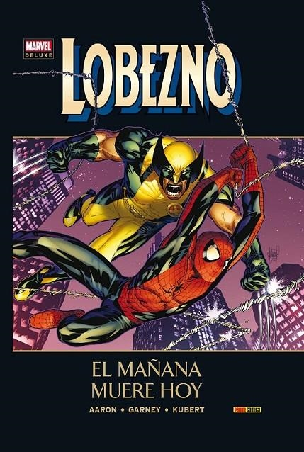 LOBEZNO 05: EL MAÑANA MUERE HOY | 9788490248843 | AARON, JASON; SMITH, C.P.; GARNEY, RON; KUBERT, ADAM; GIANFELICE, DAVID | Librería Castillón - Comprar libros online Aragón, Barbastro