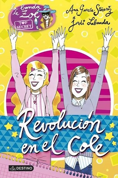 Revolución en el cole - Zoé Top Secret 4 | 9788408132042 | García-Siñeriz, Ana; Labanda Blanco, Jordi | Librería Castillón - Comprar libros online Aragón, Barbastro