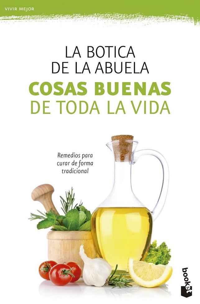 Cosas buenas de toda la vida | 9788408131366 | La Botica de la Abuela | Librería Castillón - Comprar libros online Aragón, Barbastro