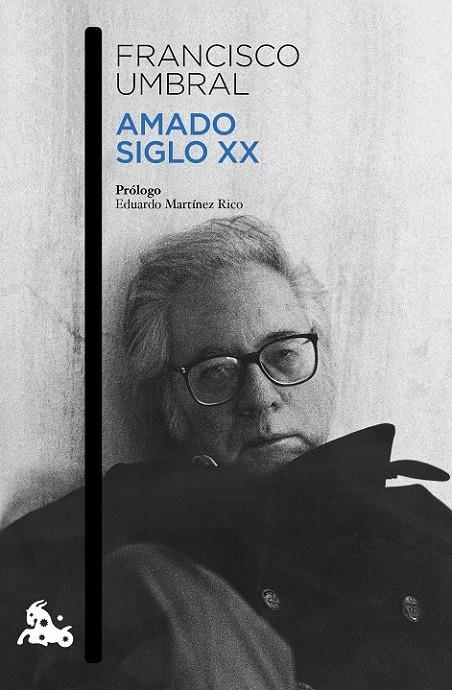 Amado siglo XX | 9788408131861 | Umbral, Francisco | Librería Castillón - Comprar libros online Aragón, Barbastro