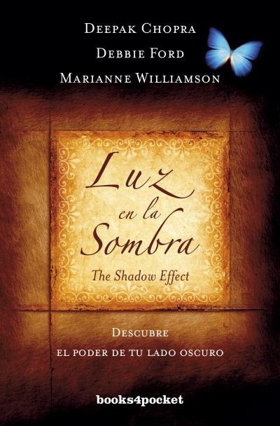 Luz en la sombra | 9788415870357 | Chopra, Deepak; Ford, Debbie; Williamson, Marianne | Librería Castillón - Comprar libros online Aragón, Barbastro