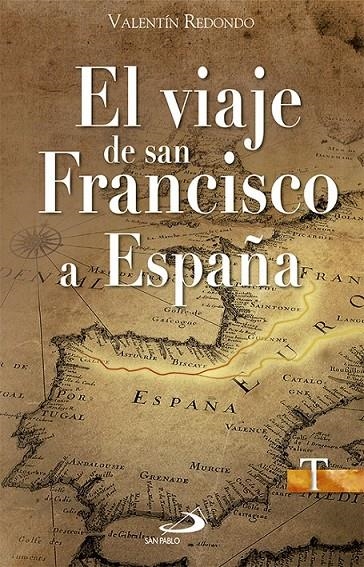 El viaje de san Francisco a España | 9788428545082 | Redondo Fuentes, Valentín | Librería Castillón - Comprar libros online Aragón, Barbastro