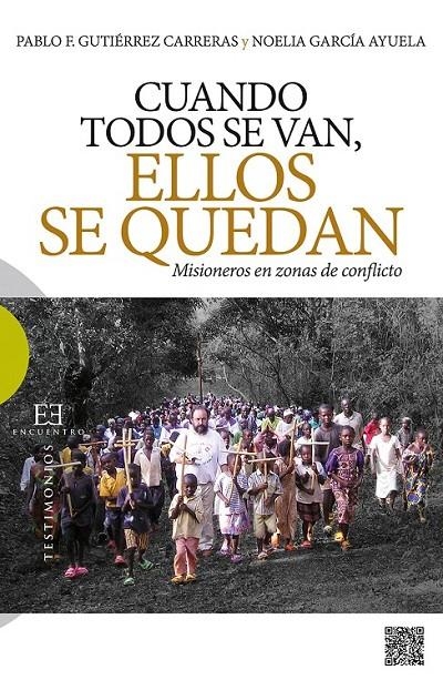 Cuando todos se van, ellos se quedan | 9788490550519 | Gutiérrez Carreras, Pablo F.; García Ayuela, Noelia | Librería Castillón - Comprar libros online Aragón, Barbastro