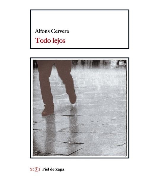 Todo lejos | 9788494263842 | Cervera, Alfons | Librería Castillón - Comprar libros online Aragón, Barbastro