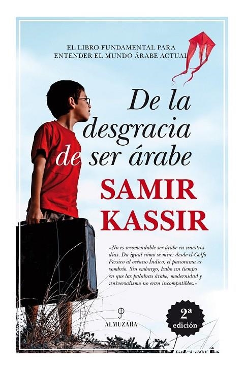 De la desgracia de ser árabe | 9788416100712 | Kassir, Samir | Librería Castillón - Comprar libros online Aragón, Barbastro