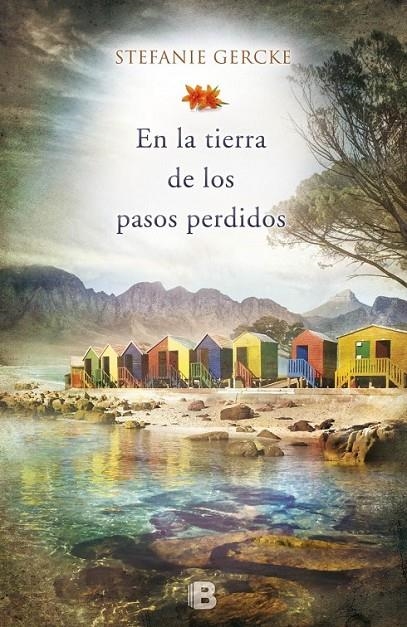 En la tierra de los pasos perdidos | 9788466655576 | Gercke, Stefanie | Librería Castillón - Comprar libros online Aragón, Barbastro