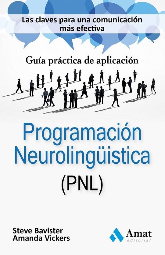 PROGRAMACION NEUROLINGUISTICA (PNL) | 9788497357524 | VICKERS, AMANDA; BAVISTER, STEVE | Librería Castillón - Comprar libros online Aragón, Barbastro