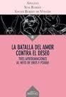 La batalla del amor contra el deseo | 9788497436366 | Apuleyo, Lucio; Rubert Castro, Xita; Rubert de Ventós, Xavier | Librería Castillón - Comprar libros online Aragón, Barbastro