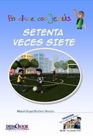 Setenta veces siete | 9788415969037 | Barbero Barrios, Miguel Ángel | Librería Castillón - Comprar libros online Aragón, Barbastro