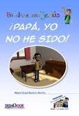 ¡Papá, yo no he sido! | 9788415969006 | Barbero Barrios, Miguel Ángel | Librería Castillón - Comprar libros online Aragón, Barbastro